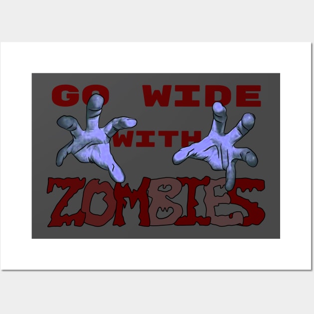 Go Wide with Zombies! | MTG Necromancy Design Wall Art by ChristophZombie